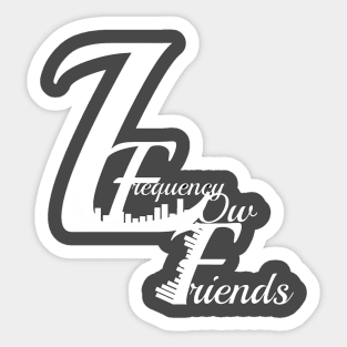 Low Frequency Friends Forever Sticker